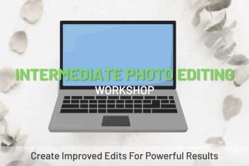 Intermediate Photo Editing Workshop <div class="prod-title-secondary">Learn Adobe Lightroom</class></div>